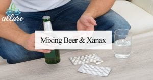 Mixing Beer and Xanax