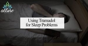 Using Tramadol for Sleep Problems