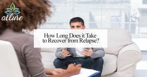 How Long Does it Take to Recover from Relapse?