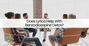 Does Lyrica Help With Benzodiazepine Detox?