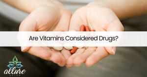 Are Vitamins Considered Drugs?